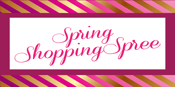 $500 Spring Shopping Spree!
