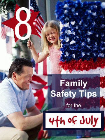 8 Family Safety Tips for the 4th of July