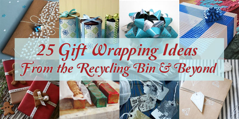 25 Upcycled and Low-Cost Gift Wrapping Ideas